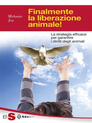 cover image of Finalmente la liberazione animale!